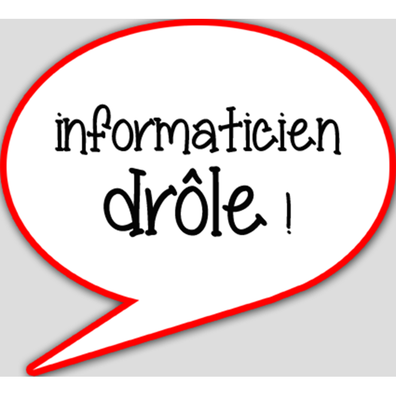 informaticien drôle - 15x13.5cm - Autocollant(sticker)