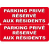 Parking Privé Réservé aux Résidents (2 fois 29,7x10cm) - Autocollant(sticker)