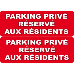 Parking Privé Réservé aux Résidents (2 fois 10x5cm) - Sticker/auto