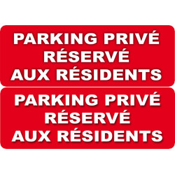 Parking Privé Réservé aux Résidents (2 fois 10x5cm) - Autocollant(sticker)