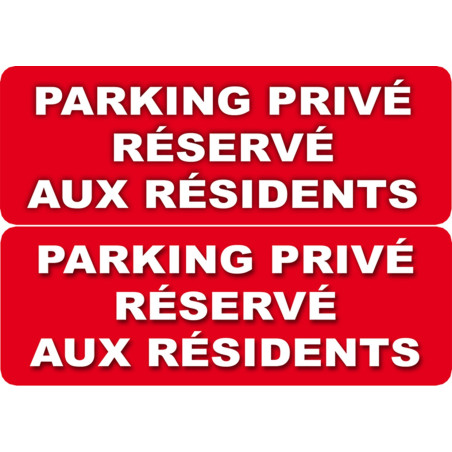 Parking Privé Réservé aux Résidents (2 fois 10x5cm) - Sticker/auto