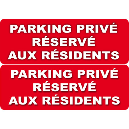 Parking Privé Réservé aux Résidents (2 fois 10x5cm) - Autocollant(sticker)