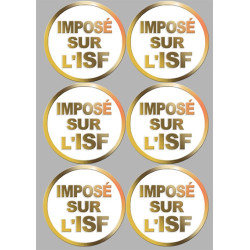 Imposé sur l'ISF (6 stickers de 9.5x9.5cm) - Sticker/autocollant