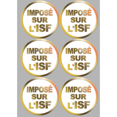 Imposé sur l'ISF (6 stickers de 9.5x9.5cm) - Sticker/autocollant