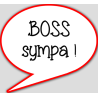 Boss sympa (15x13.5cm) - sticker/autocollant
