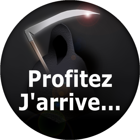 Profitez j'arrive (20x20cm) - Sticker/autocollant