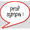 Prof sympa (10x9cm) - sticker/autocollant