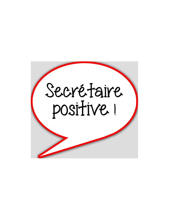 Secrétaire positive - 10x9cm - sticker/autocollant