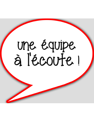 une équipe à l'écoute - 10x9cm - sticker/autocollant