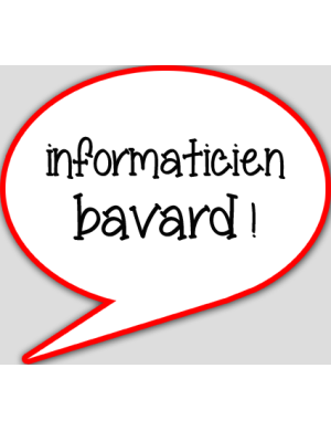 informaticien bavard - 15x13.5cm - sticker/autocollant