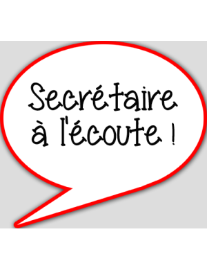 Secrétaire à l'écoute - 15x13.5cm - sticker/autocollant