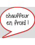 chauffeur en froid - 15x13.5cm - sticker/autocollant