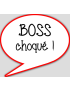 boss choqué - 15x13.5cm - sticker/autocollant