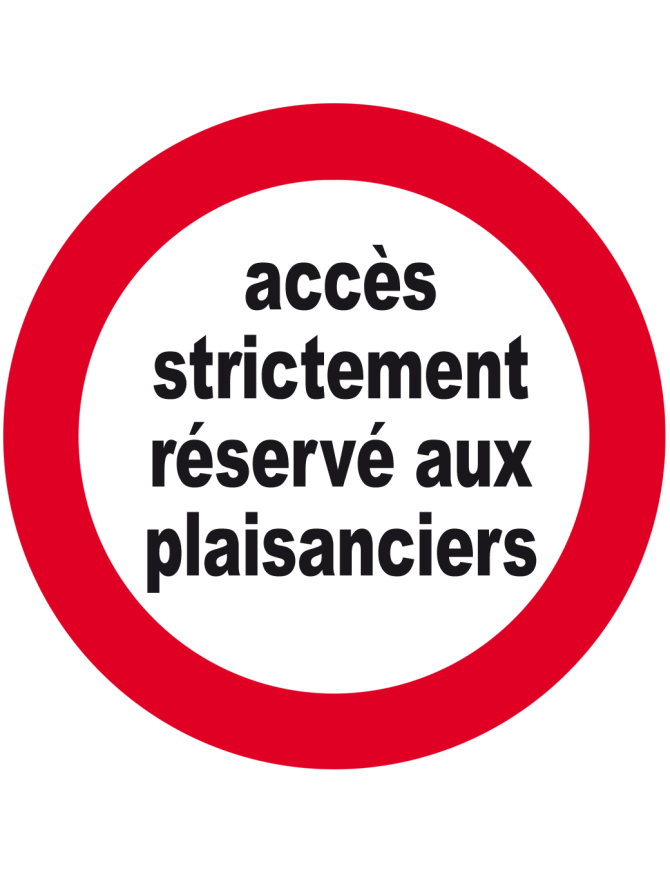 accès strictement réservé aux plaisanciers - 10cm - Sticker/autocol
