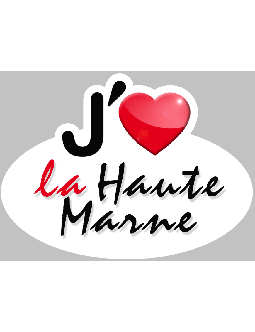 j'aime la Haute Marne (15x11cm) - Sticker/autocollant