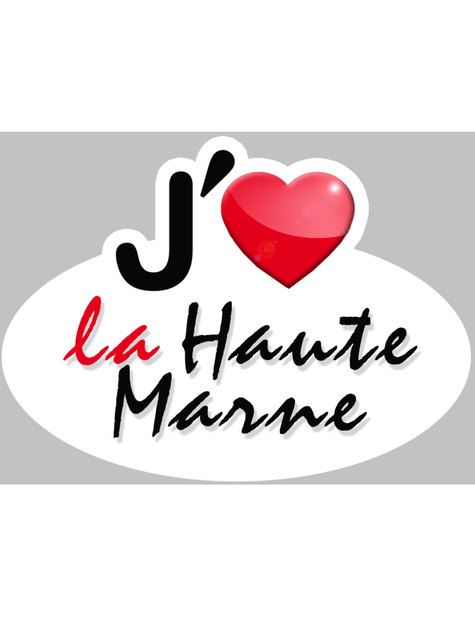 j'aime la Haute Marne (15x11cm) - Sticker/autocollant