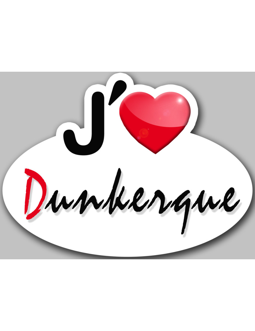 j'aime Dunkerque - 5x3.7cm - Sticker/autocollant