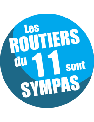 les routiers 11 de l'Aude sont sympas - 15cm - sticker/autocollant