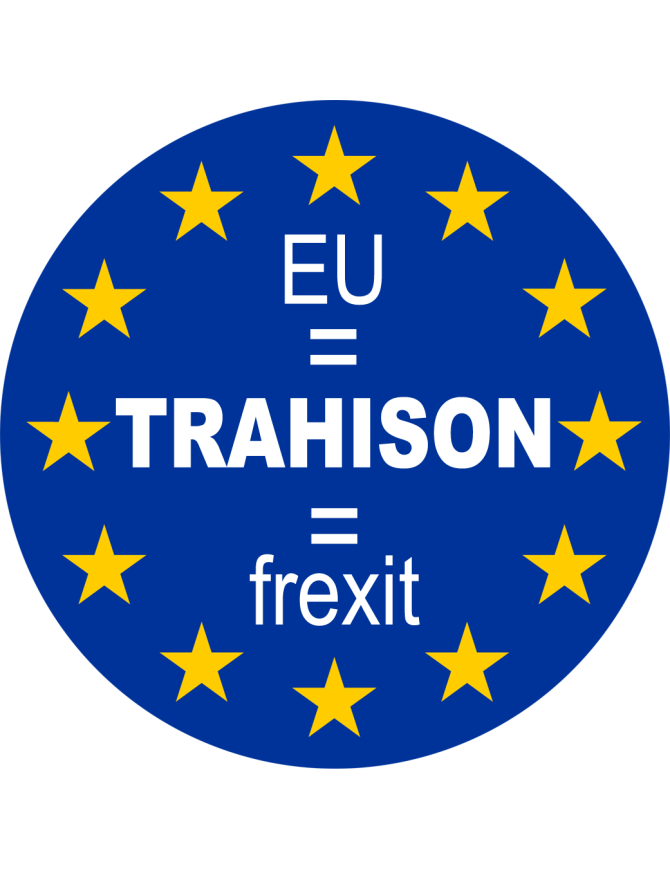 UE - TRAHISON - FREXIT (20x20cm) - Sticker/autocollant