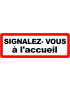Signalez vous à l'accueil - 10x3.5cm - Sticker/autocollant