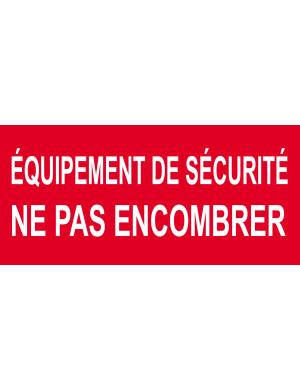 Équipement de sécurité ne pas encombrer - 20x9.2cm - Sticker/autoco