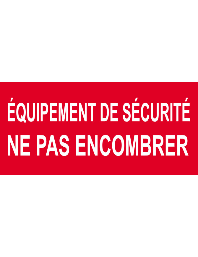 Équipement de sécurité ne pas encombrer - 15x7cm - Sticker/autocoll