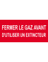 Fermer le gaz avant d'utiliser un extincteur - 10x4.5cm - Sticker/auto