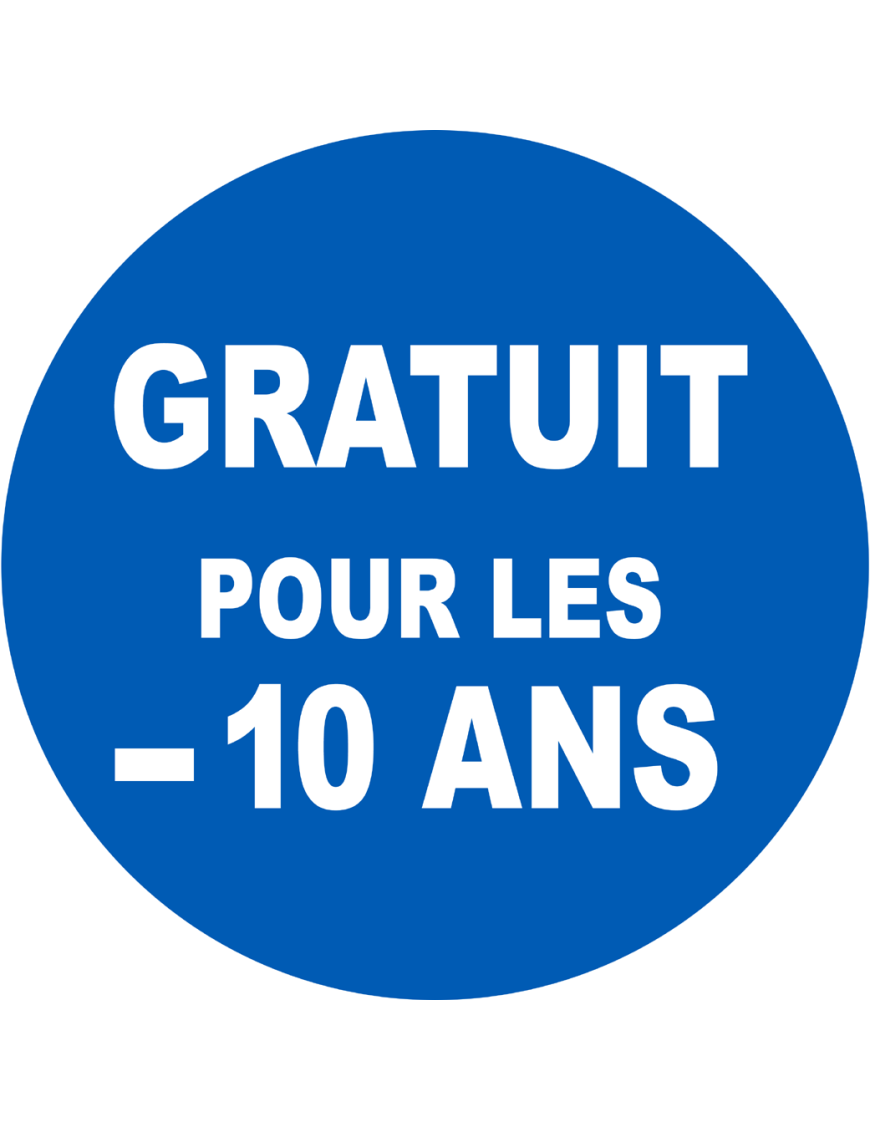 Gratuit pour les moins de 10 ans - 10x10cm - Sticker/autocollant