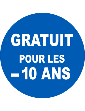Gratuit pour les moins de 10 ans - 15x15cm - Sticker/autocollant