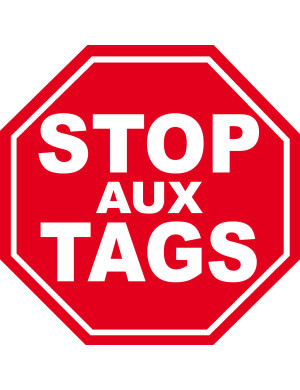 STOP AUX TAGS - 10cm - Sticker/autocollant