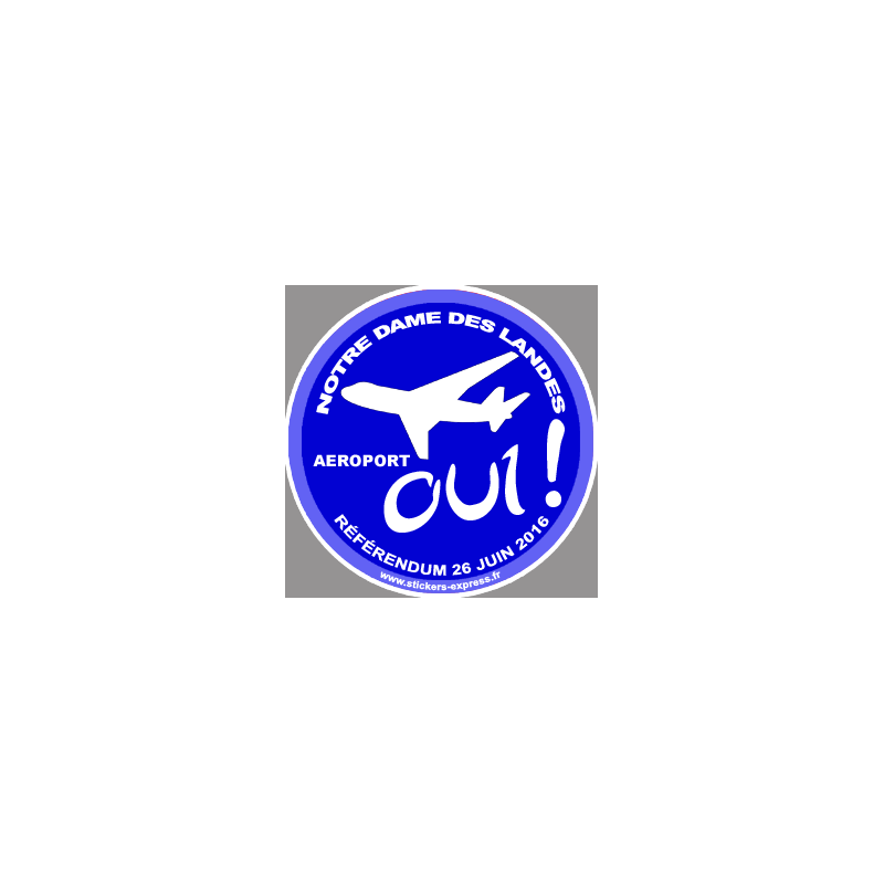 Oui au référendum pour l'aéroport de Notre Dame des Landes - 10cm -